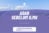 Adab sebelum ilmu