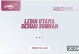 Lebih utama sesuai sunnah